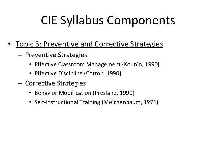 CIE Syllabus Components • Topic 3: Preventive and Corrective Strategies – Preventive Strategies •