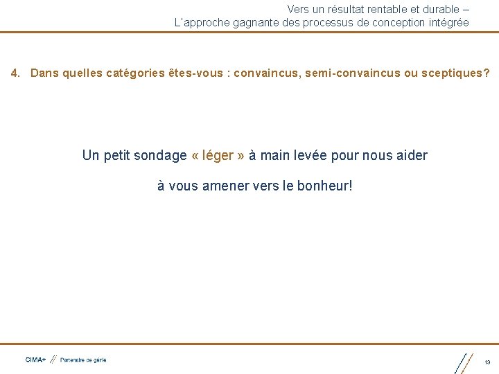 Vers un résultat rentable et durable – L’approche gagnante des processus de conception intégrée