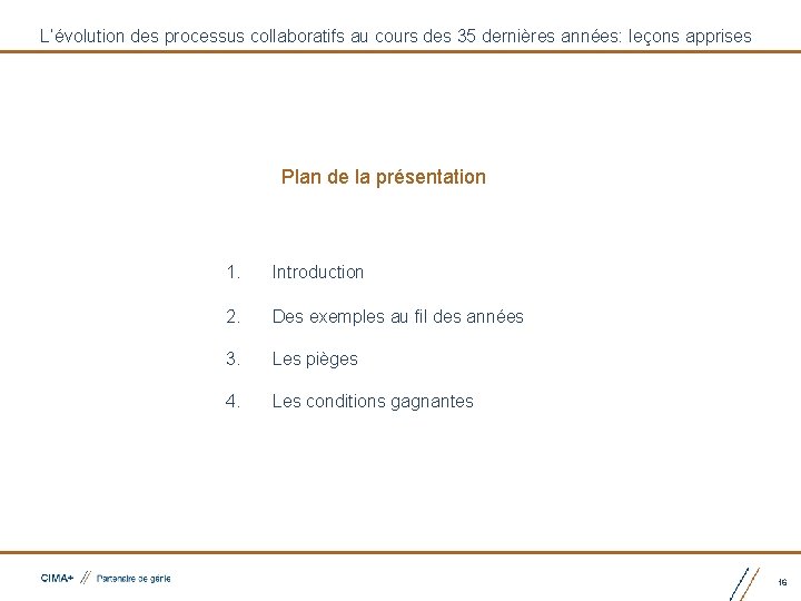 L’évolution des processus collaboratifs au cours des 35 dernières années: leçons apprises Plan de