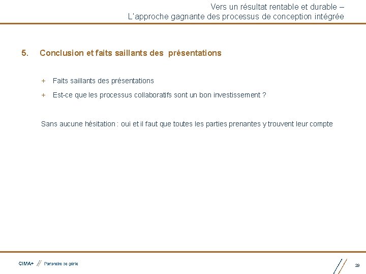 in. Vers un résultat rentable et durable – L’approche gagnante des processus de conception