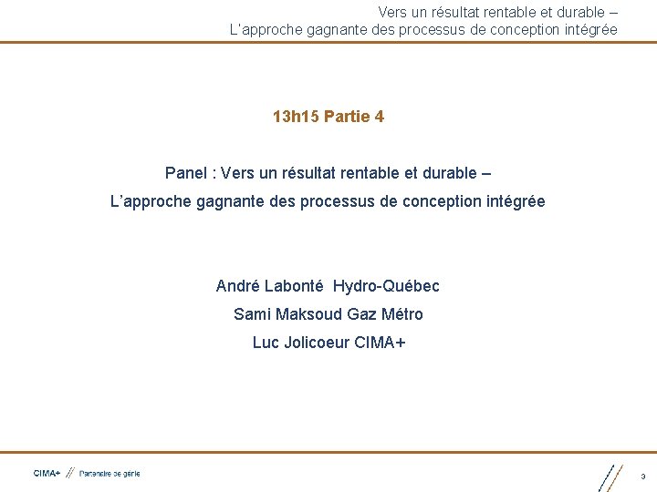 Vers un résultat rentable et durable – L’approche gagnante des processus de conception intégrée