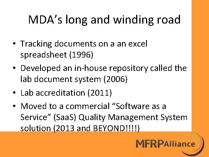 MDA’s long and winding road • Tracking documents on a an excel spreadsheet (1996)
