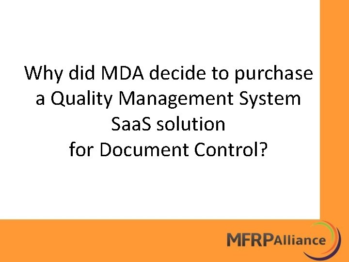 Why did MDA decide to purchase a Quality Management System Saa. S solution for