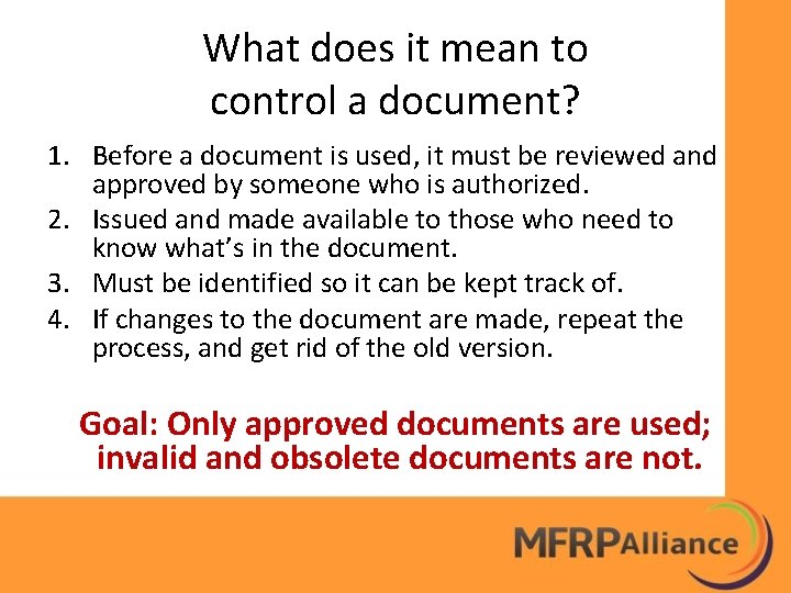 What does it mean to control a document? 1. Before a document is used,