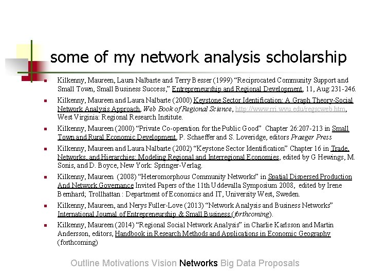 some of my network analysis scholarship n n n n Kilkenny, Maureen, Laura Nalbarte