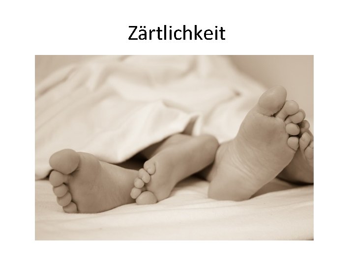 Zärtlichkeit 