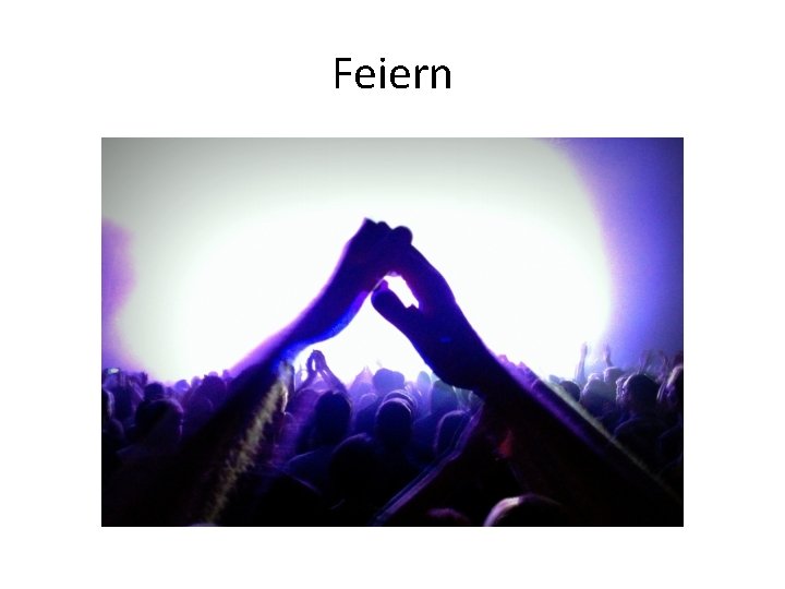 Feiern 
