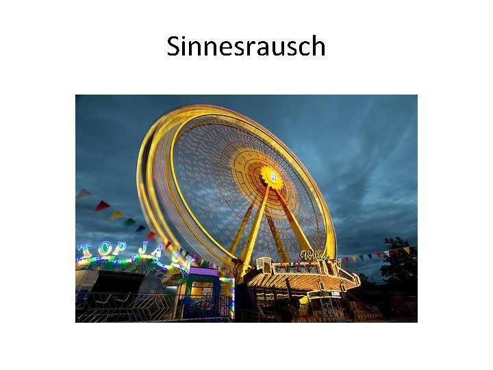 Sinnesrausch 