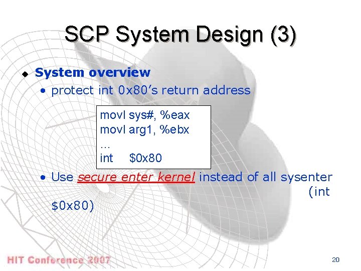 SCP System Design (3) u System overview • protect int 0 x 80’s return