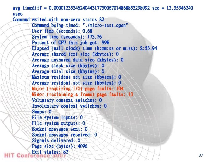 avg timediff = 0. 0000123534624044317750067014868853298992 sec = 12. 35346240 usec Command exited with non-zero