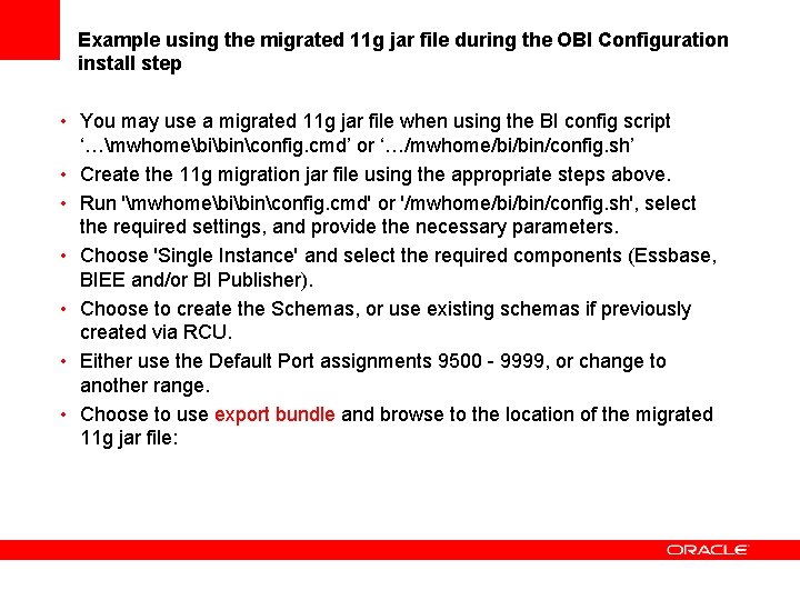 Example using the migrated 11 g jar file during the OBI Configuration install step