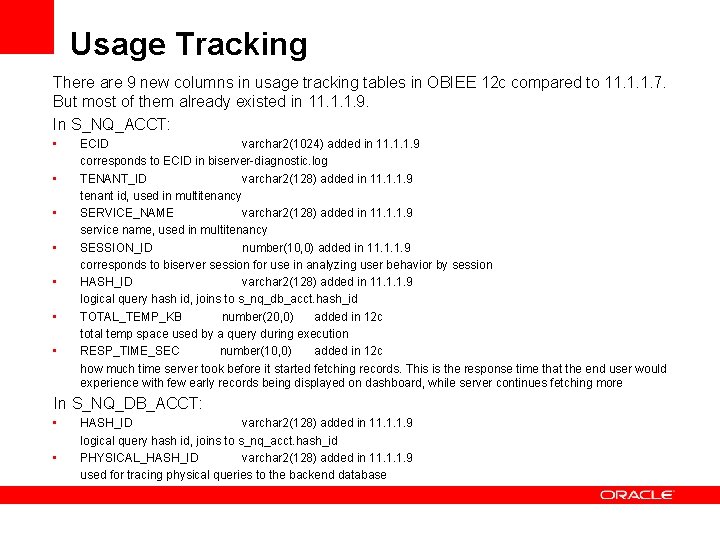 Usage Tracking There are 9 new columns in usage tracking tables in OBIEE 12