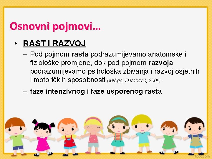 Osnovni pojmovi… • RAST I RAZVOJ – Pod pojmom rasta podrazumijevamo anatomske i fiziološke