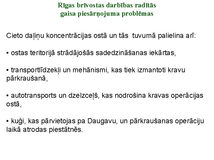 Rīgas brīvostas darbības radītās gaisa piesārņojuma problēmas Cieto daļiņu koncentrācijas ostā un tās tuvumā