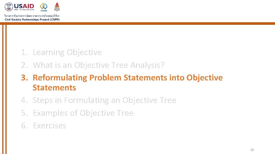 1. Learning Objective 2. What is an Objective Tree Analysis? 3. Reformulating Problem Statements