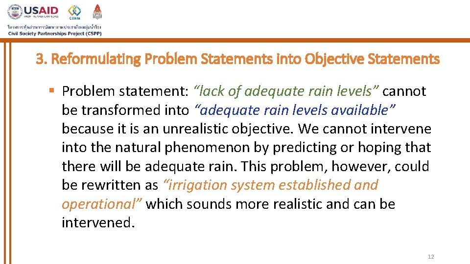 3. Reformulating Problem Statements into Objective Statements § Problem statement: “lack of adequate rain