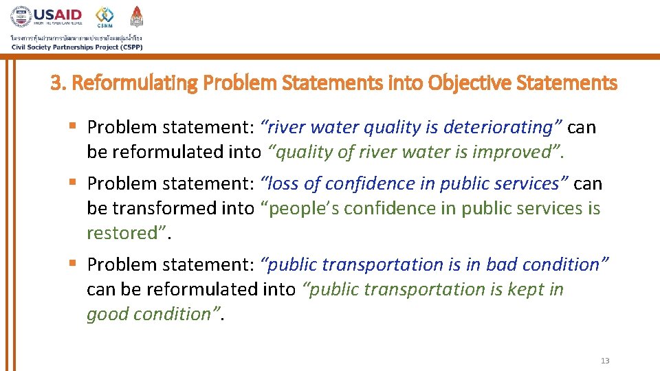 3. Reformulating Problem Statements into Objective Statements § Problem statement: “river water quality is