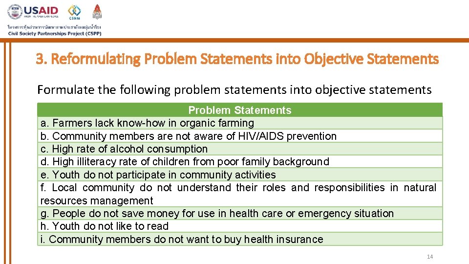 3. Reformulating Problem Statements into Objective Statements Formulate the following problem statements into objective