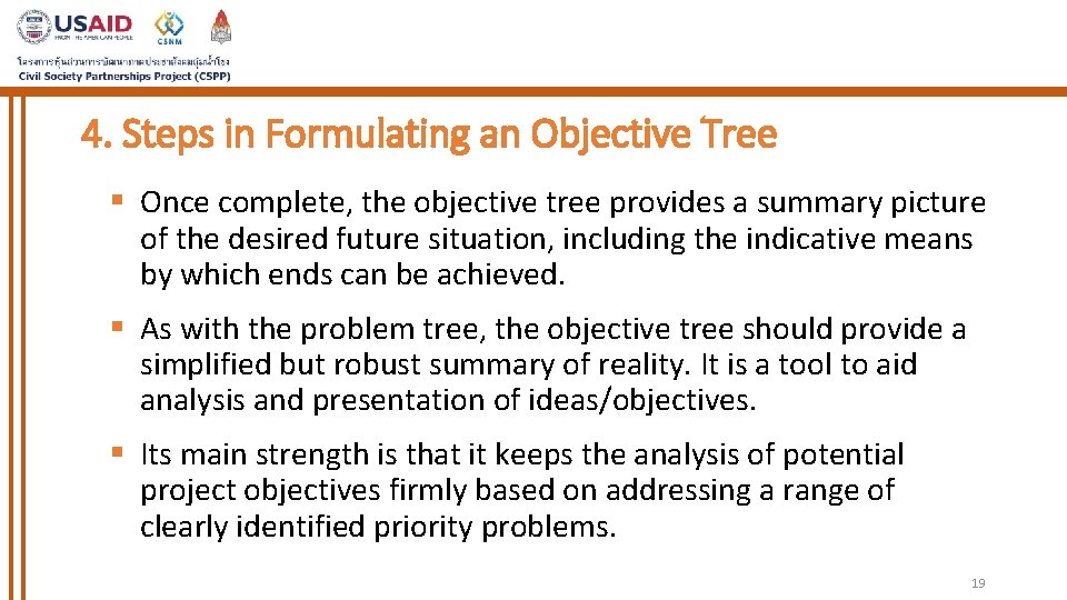 4. Steps in Formulating an Objective Tree § Once complete, the objective tree provides