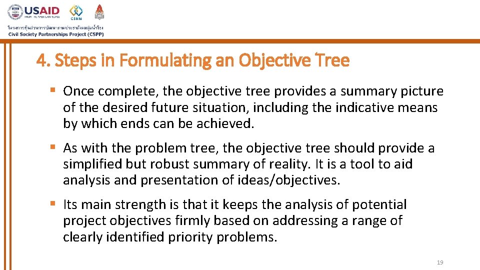4. Steps in Formulating an Objective Tree § Once complete, the objective tree provides 4. Steps in Formulating an Objective Tree § Once complete, the objective tree provides