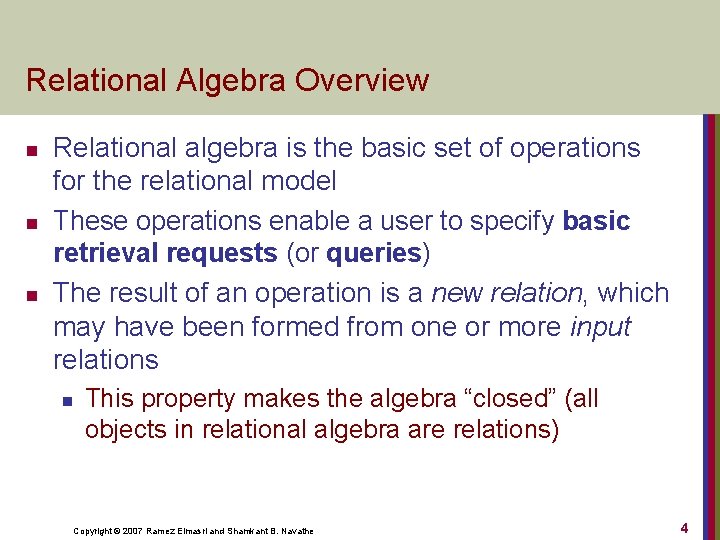 Relational Algebra Overview n n n Relational algebra is the basic set of operations