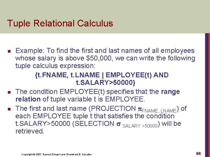 Tuple Relational Calculus n n n Example: To find the first and last names