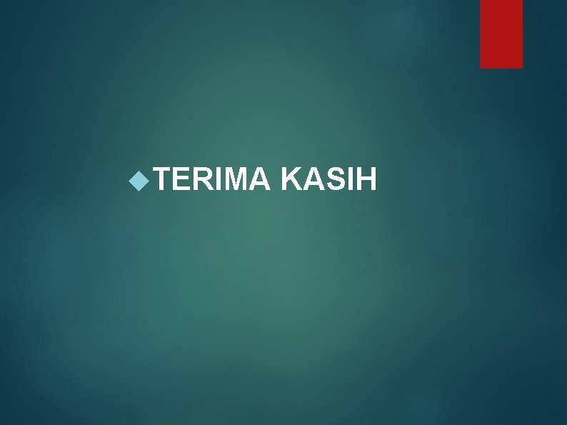  TERIMA KASIH 