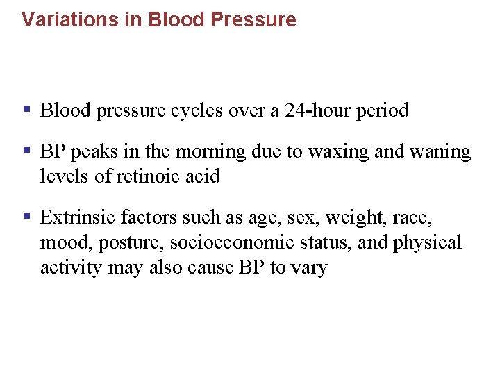 Variations in Blood Pressure § Blood pressure cycles over a 24 -hour period §