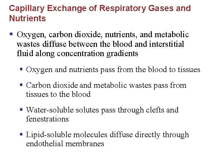 Capillary Exchange of Respiratory Gases and Nutrients § Oxygen, carbon dioxide, nutrients, and metabolic