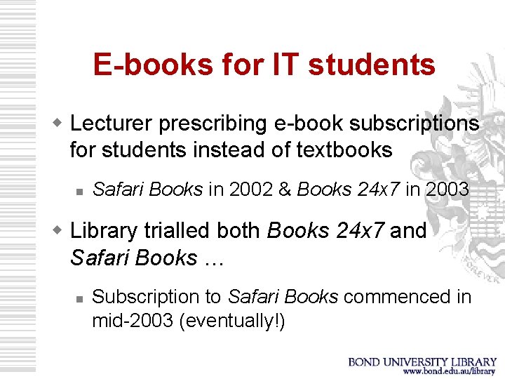 E-books for IT students w Lecturer prescribing e-book subscriptions for students instead of textbooks