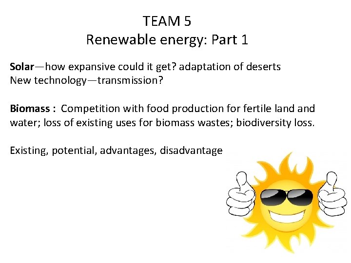  TEAM 5 Renewable energy: Part 1 Solar—how expansive could it get? adaptation of