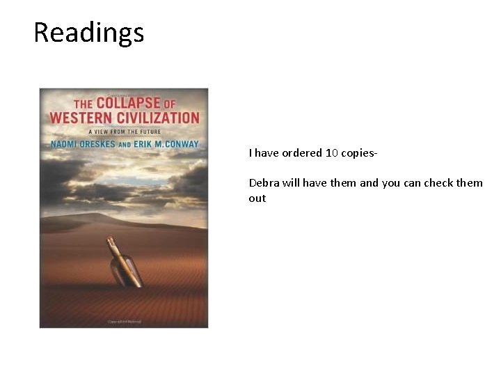 Readings I have ordered 10 copies. Debra will have them and you can check