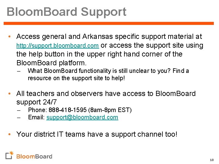 Bloom. Board Support • Access general and Arkansas specific support material at http: //support.