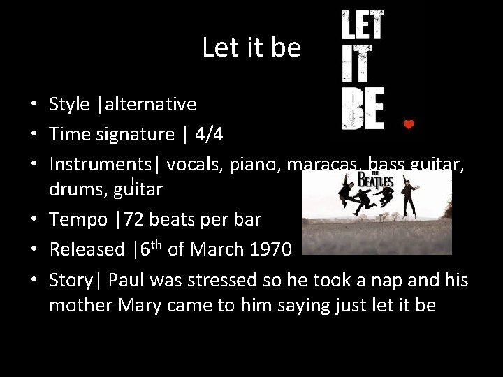 Let it be • Style |alternative • Time signature | 4/4 • Instruments| vocals,