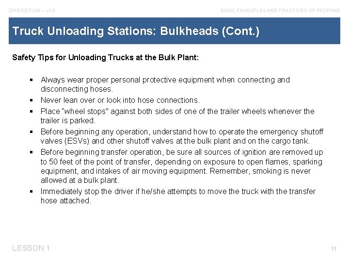 2019 EDITION – v 1. 0 BASIC PRINCIPLES AND PRACTICES OF PROPANE Truck Unloading
