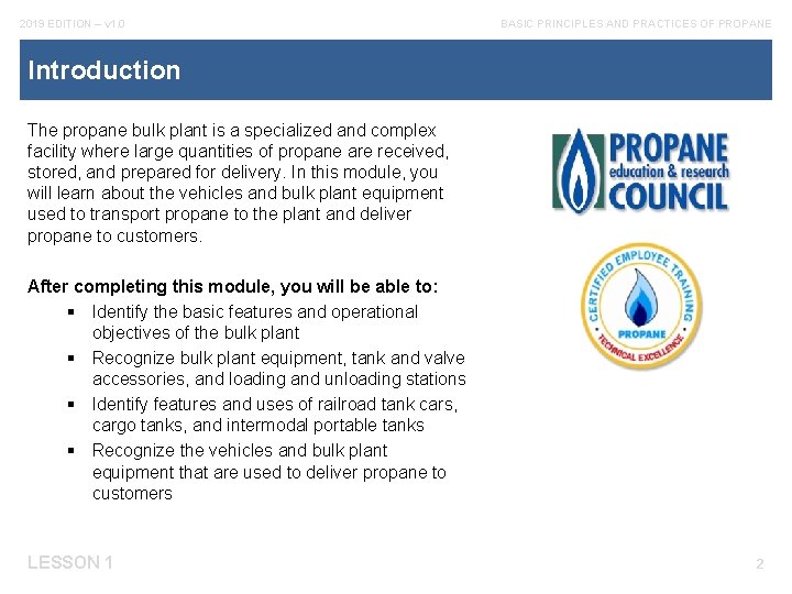 2019 EDITION – v 1. 0 BASIC PRINCIPLES AND PRACTICES OF PROPANE Introduction The