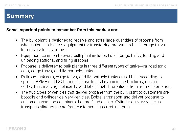 2019 EDITION – v 1. 0 BASIC PRINCIPLES AND PRACTICES OF PROPANE Summary Some