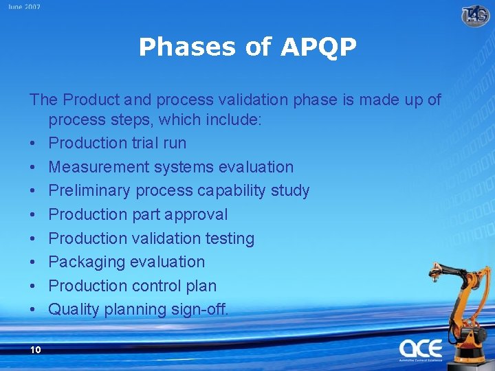 Phases of APQP The Product and process validation phase is made up of process