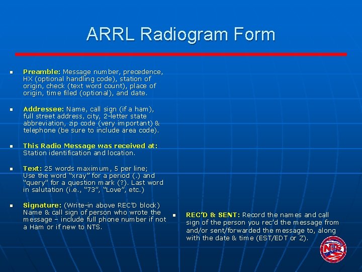 ARRL Radiogram Form n n n Preamble: Message number, precedence, HX (optional handling code),