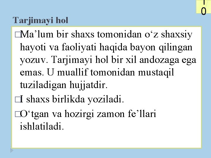 Tarjimayi hol �Ma’lum bir shaxs tomonidan o‘z shaxsiy hayoti va faoliyati haqida bayon qilingan