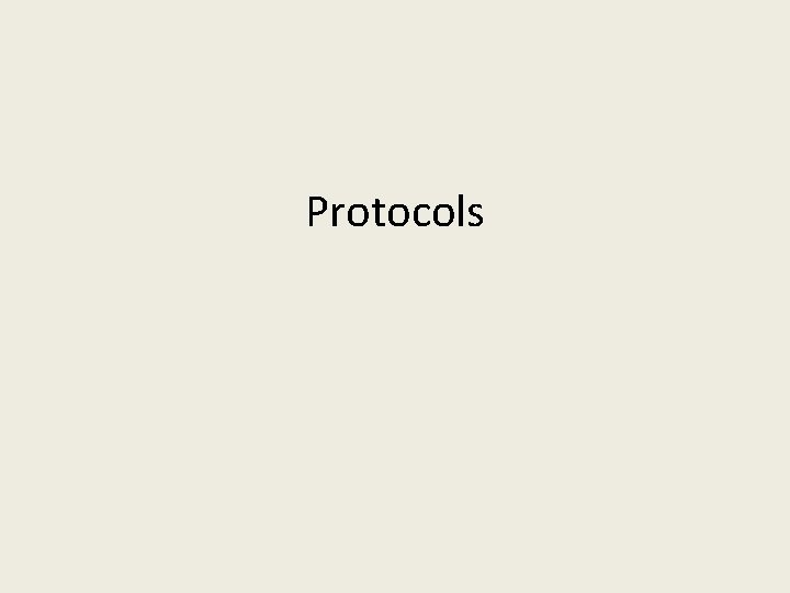 Protocols 