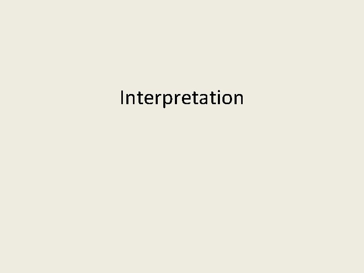 Interpretation 