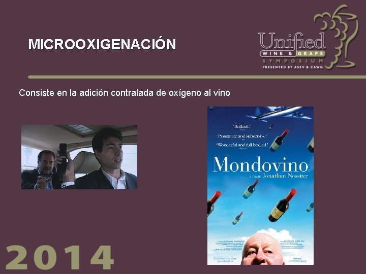 MICROOXIGENACIÓN Consiste en la adición contralada de oxígeno al vino 