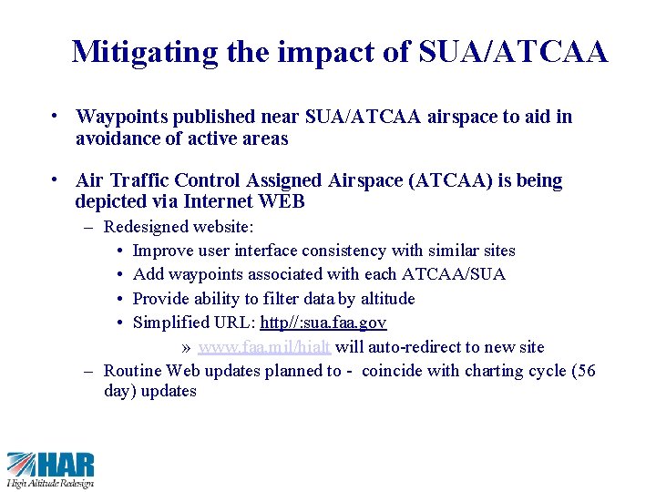 8 Mitigating the impact of SUA/ATCAA • Waypoints published near SUA/ATCAA airspace to aid