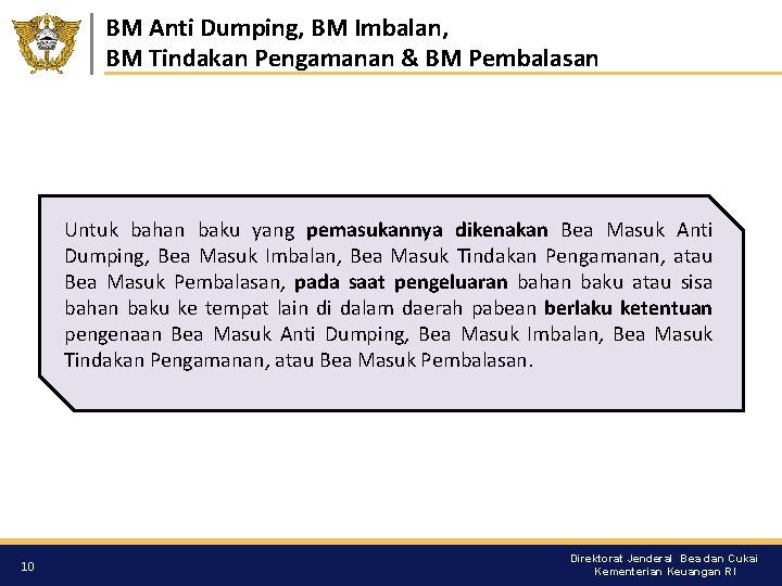 BM Anti Dumping, BM Imbalan, BM Tindakan Pengamanan & BM Pembalasan Untuk bahan baku