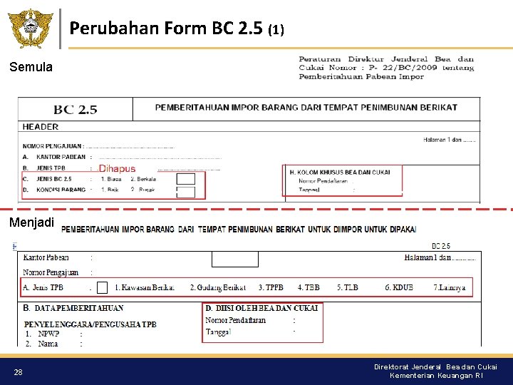 Perubahan Form BC 2. 5 (1) Semula Menjadi 28 Direktorat Jenderal Bea dan Cukai