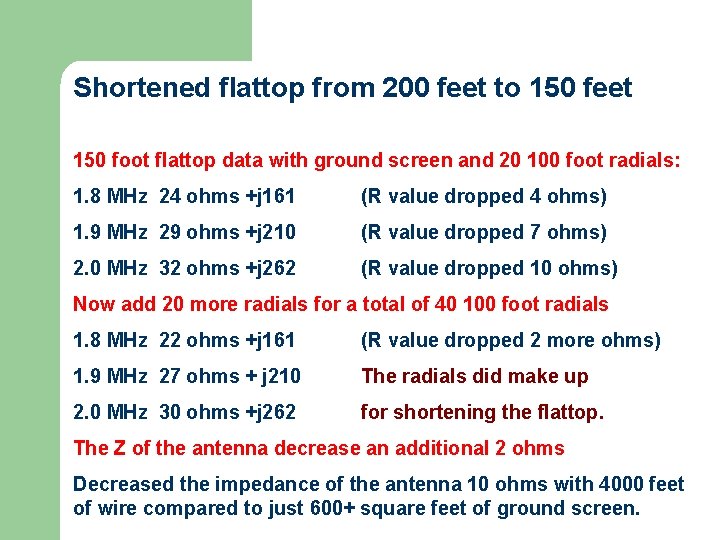 Shortened flattop from 200 feet to 150 feet 150 foot flattop data with ground