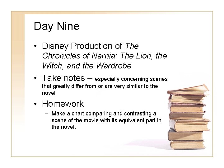 Day Nine • Disney Production of The Chronicles of Narnia: The Lion, the Witch,