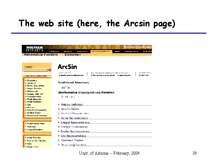 The web site (here, the Arcsin page) Univ. of Arizona -- February, 2004 39