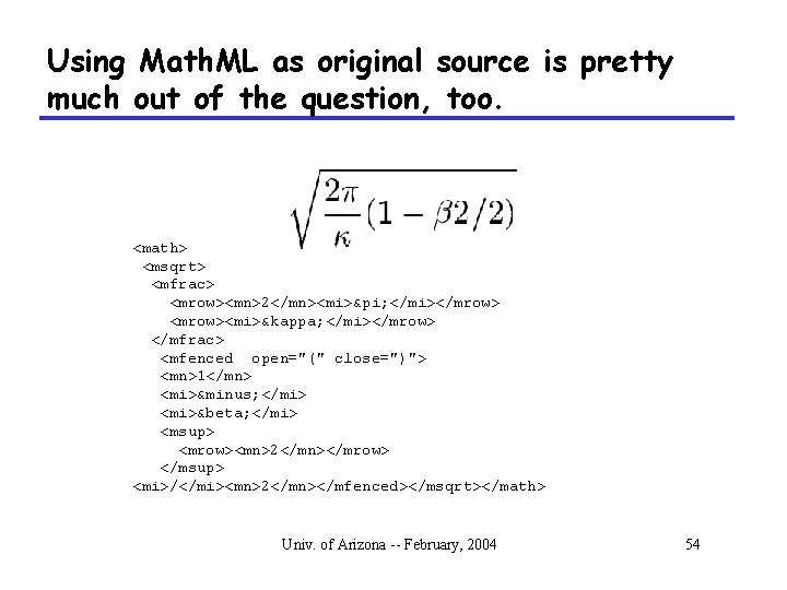 Using Math. ML as original source is pretty much out of the question, too.